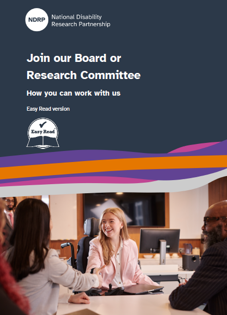 A navy blue background, that says "Join our Bord or Research Committee. How you can work with us. Easy Read version." There is a photo of people working together at the bottom. 