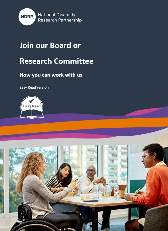 A navy blue background, that says "Join our Bord or Research Committee. How you can work with us. Easy Read version." There is a photo of people working together at the bottom. 