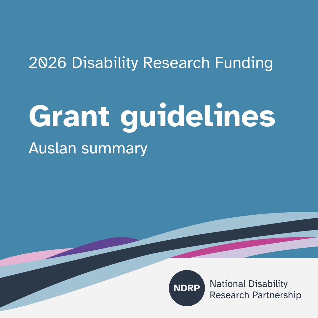 A teal tile that says "2026 Disability Research Funding. Grant Guidelines. Auslan summary." The NDRP logo is in the bottom right.