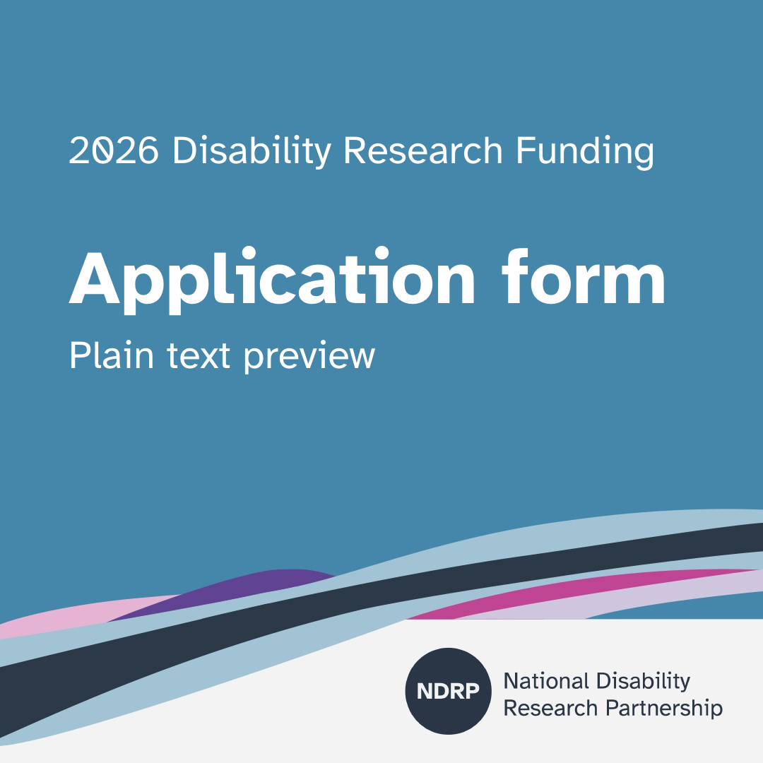 A teal tile that says "2026 Disability Research Funding. Application form. Plain text preview" The NDRP logo is in the bottom right.